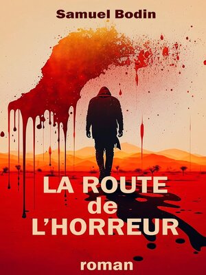 cover image of La route de l'horreur